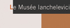 Musée Ianchelevici